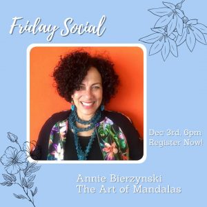 Friday Social: The Art of Mandalas with Art Therapist Annie Bierzynski