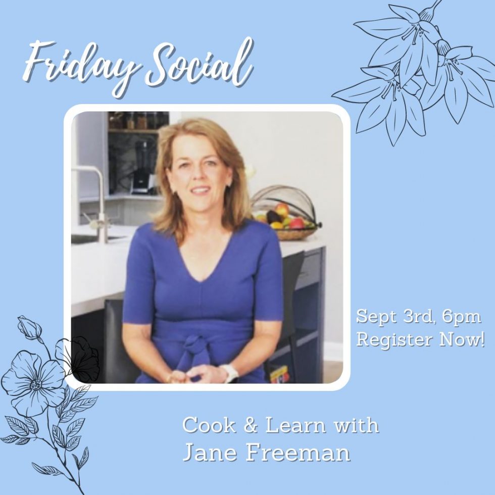 Friday Social: Cook and Learn with Dietician Jane Freeman | Cancer Care at ORSI