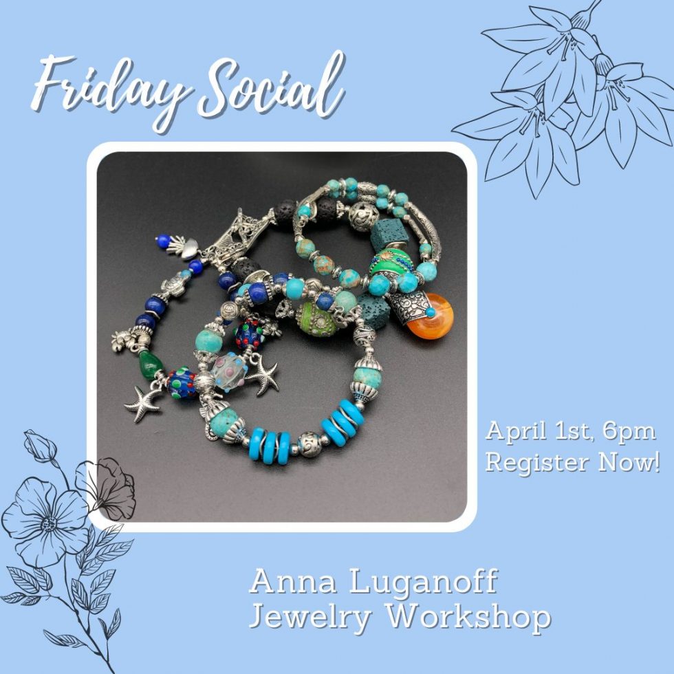 Friday Social: Jewelry Workshop | Cancer Care at ORSI
