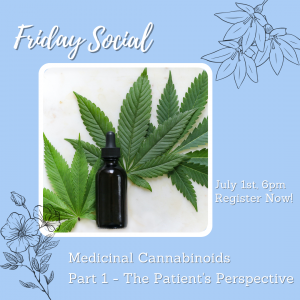 Friday Social - Medicinal Cannabinoids - Part 1